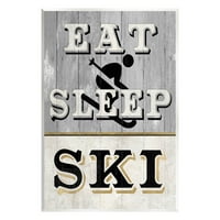 Stupell Endüstrileri Yiyin Uyku Kayak Rustik Işareti Grafik Sanat Çerçevesiz Sanat Baskı Duvar Sanatı, tasarım Livi
